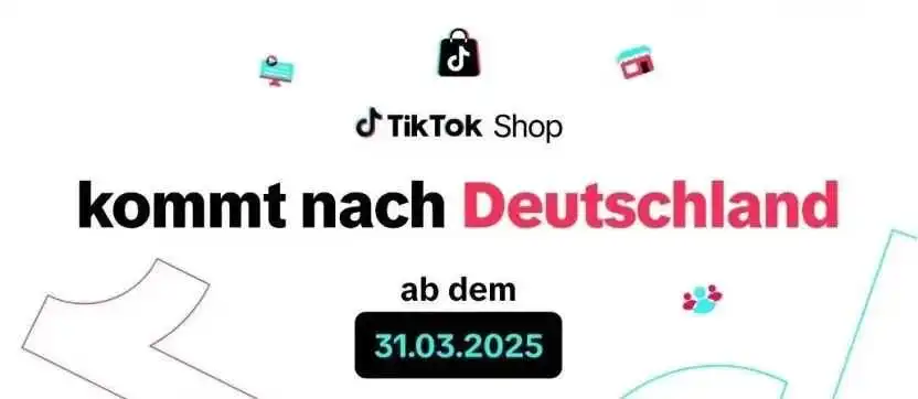 连开三国!TikTok Shop欧洲大扩张:德、法、意齐发力,激发全球电商新红利!