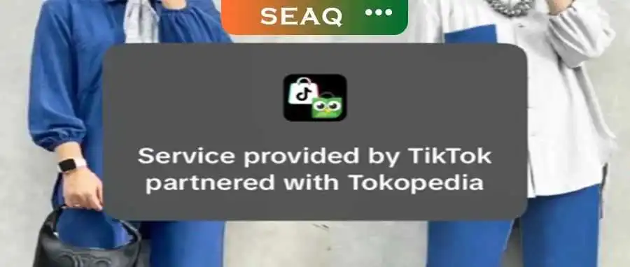 TikTok&Tokopedia试用期今日启动!印尼政府一边开绿灯,一边拉警报